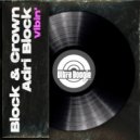Block & Crown, Adri Block - Vibin'