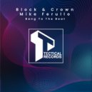 Block & Crown, Mike Ferullo - Bang To The Beat