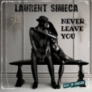 Laurent Simeca - Never Leave You