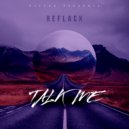 REFLACK - Talk Me (Original Mix)