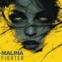 Malina - Fighter ()