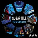 Sugar Hill - Tomorrow (Radio Edit)