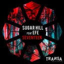 Sugar Hill feat. Efe - Seventeen