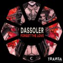 Dassoler - Forget The Love