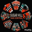 Sugar Hill - Take Control