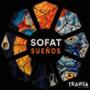 SOFAT - Suenos (Original Mix)