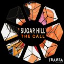 Sugar Hill - The Call