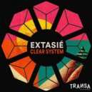 Extasié - Clear System (Original Mix)