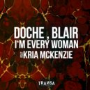 Doche. Blair & Kria McKenzie - I'm Every Woman