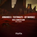 Armandd G, Tektonauts, Joy Marquez feat. Anlly Marin - En El Dancefloor (Afro House mix)