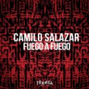 Camilo Salazar - Fuego A Fuego (Original Mix)