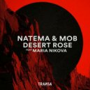 Natema, M0B feat. Maria Nikova - Desert Rose (Extended Mix)