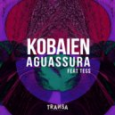 Kobaien feat. Tess - Aguassura (Extended Mix)