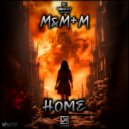 M&M+M, Wegner - Home