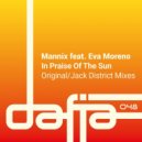 Mannix Ft. Eva Moreno - In Praise Of The Sun