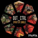Out_Ctrl - Spirit Of Jungle