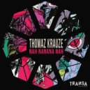 Thomaz Krauze - Nah Nanana Nah