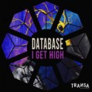 Database - I Get High (Original Mix)