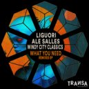 Liguori, Ale Salles, Windy City Classics - What You Need (Database Remix)
