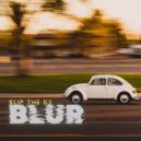 Slip The DJ - Blur