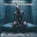Lysa & Italian Terrorist - Psychiatric Rhythm