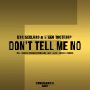 Eva Scolaro, Steen Thottrup - Don't Tell Me No