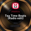 2R&BGils - Tea Time Beats