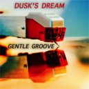 Dusk's Dream - Gentle Groove