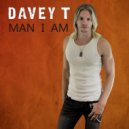 Davey T Hamilton - Man I Am ()
