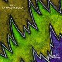 Ali U - La Maldita Bulla (Original Mix)