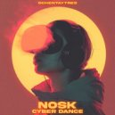 Nosk - Cyber Dance (Original Mix)
