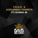 Y.A.G.O. & Alessandro Tognetti - It's Gonna Be