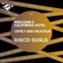 Disco Gurls - Lovely And Delicious