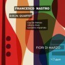 Francesco Nastro D.R.I.N. Quartet - Centro di gravità permanente