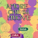 BonusMalus - Amore che si muove