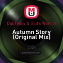 DubTeddy & God's Warrior - Autumn Story