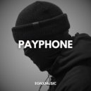 EGNXMUSIC - Payphone (Drill Mix)