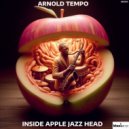Arnold Tempo - Inside Apple Jazz Head