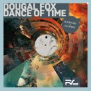 Dougal Fox - Dance Of Time