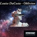Louise DaCosta - Oblivion