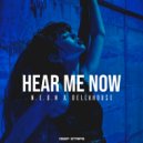N.E.O.N, Dellahouse - Hear Me Now