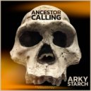 Arky Starch - ANCESTOR CALLING