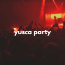 Yusca - Party 130 ()