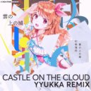 KJ Physical & StarlingEDM - Castle On The Cloud (yyukka Remix)