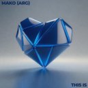 Mako (ARG) - This is