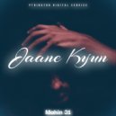Mahin 31 - Jaane Kyun (Original Mix)