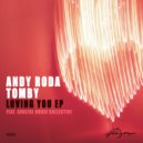 Andy Roda & Tomby & Soulful House Collective & Andy Roda - Loving You (feat. Soulful House Collective) (Afro Latin Mix)