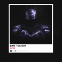 Dan Høliday - Acid (Slowed Mix)
