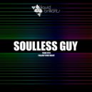 Soulless Guy - Follow Your Heart