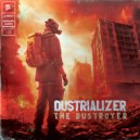 Dustrializer - The Dustroyer